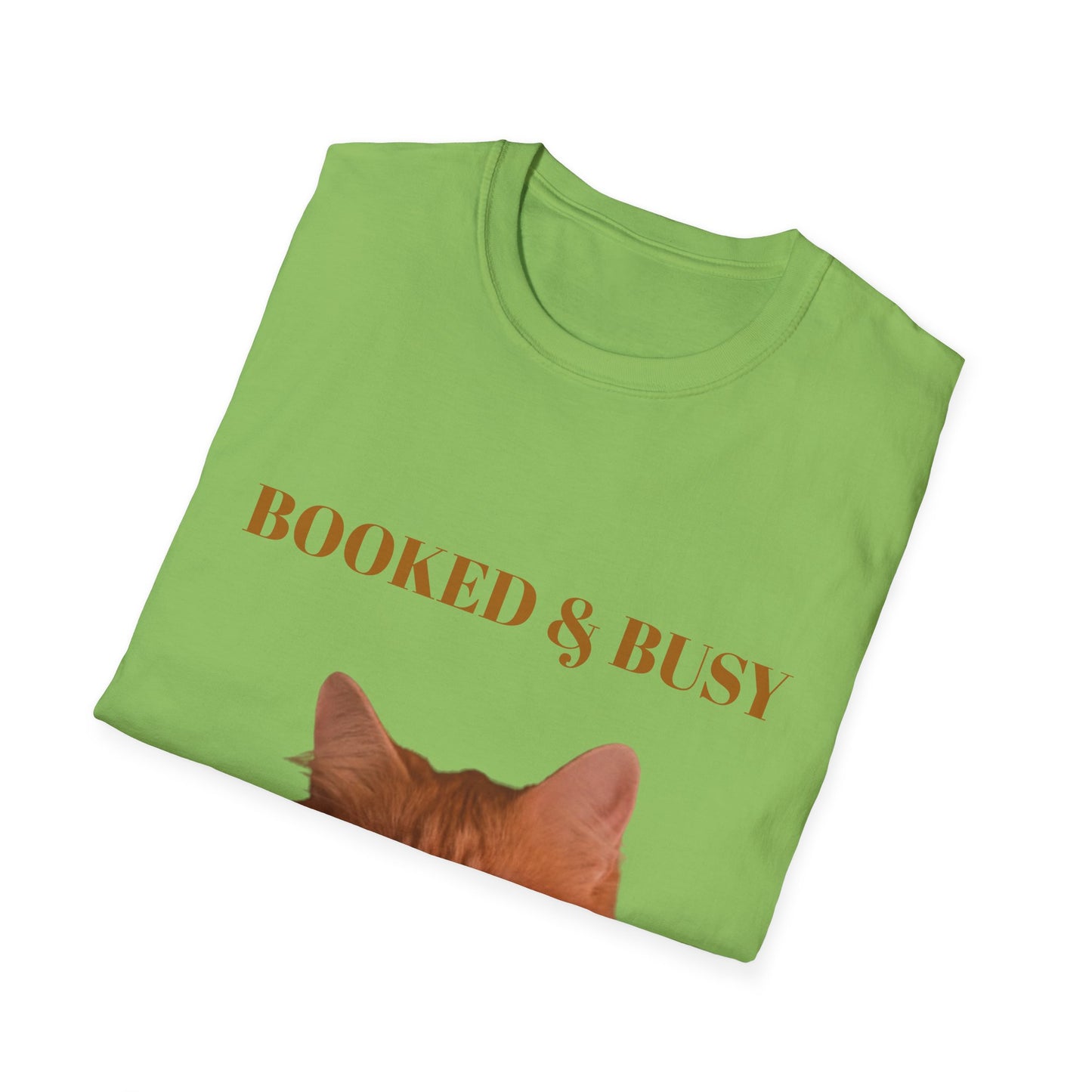 Funny Cat T-Shirt – “Booked & Busy” Unisex Softstyle Tee – Casual, Comfortable Shirt for Cat Lovers with a Playful, Motivational Message