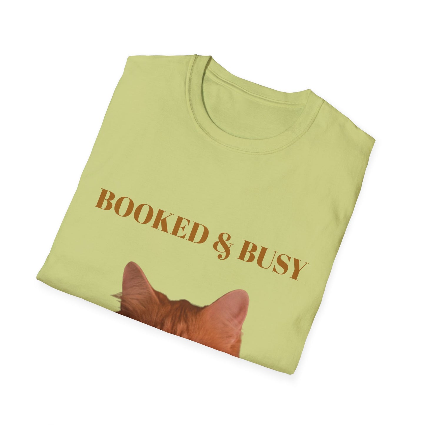 Funny Cat T-Shirt – “Booked & Busy” Unisex Softstyle Tee – Casual, Comfortable Shirt for Cat Lovers with a Playful, Motivational Message