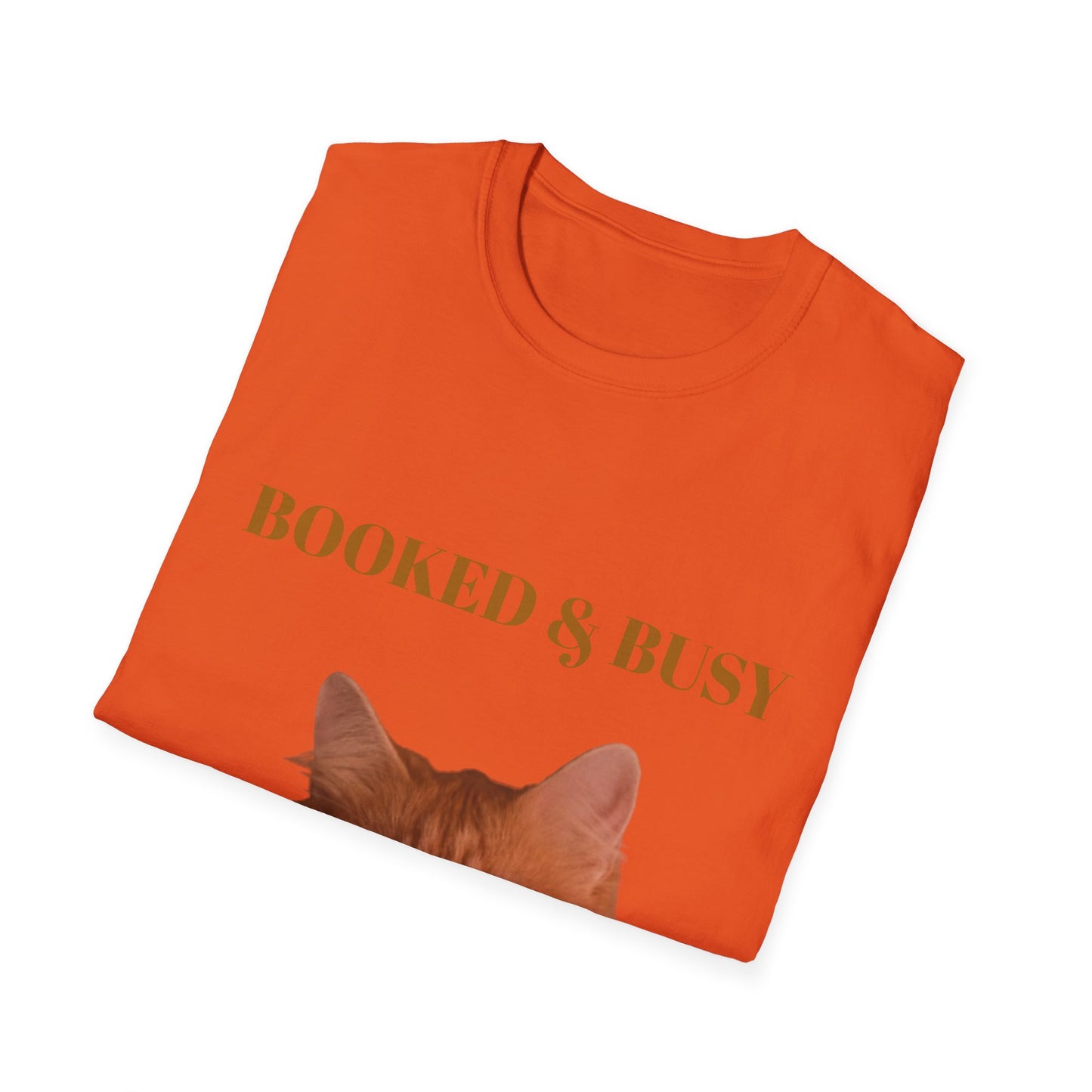 Funny Cat T-Shirt – “Booked & Busy” Unisex Softstyle Tee – Casual, Comfortable Shirt for Cat Lovers with a Playful, Motivational Message