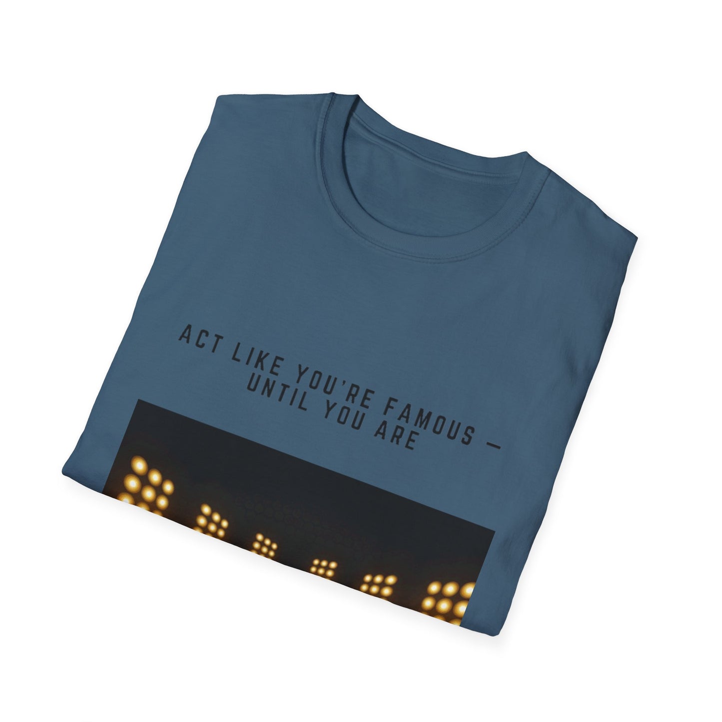 Famous Vibes T-Shirt – Unisex Softstyle Tee, Casual Wear with Motivational Message – Perfect Gift for Friends, Birthdays, or Celebrations