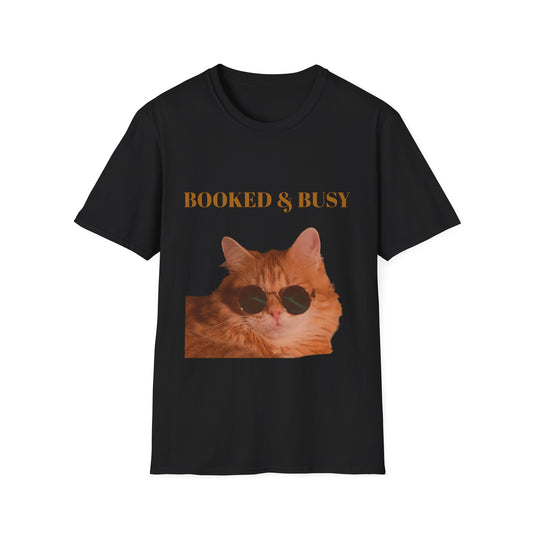 Funny Cat T-Shirt – “Booked & Busy” Unisex Softstyle Tee – Casual, Comfortable Shirt for Cat Lovers with a Playful, Motivational Message