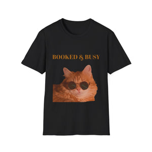 Funny Cat T-Shirt “Booked & Busy” – Unisex Softstyle Tee for Cat Lovers with Playful Motivational Quote, Casual Comfortable Shirt








