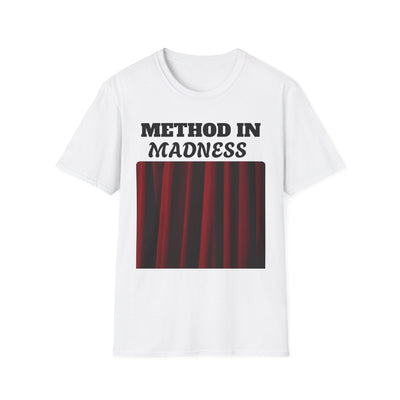 "Method in Madness Unisex Graphic T-Shirt – Trendy, casual summer tee for self-expression."










