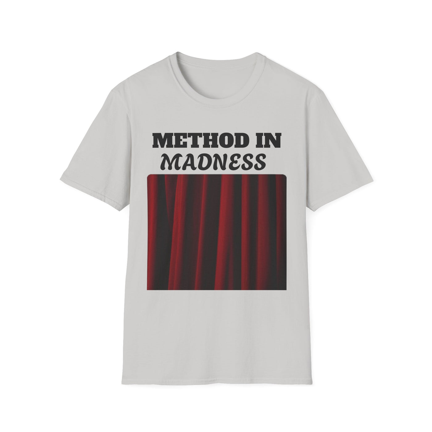 Method in Madness Unisex Graphic T-Shirt – Trendy Summer Tee | Comfortable & Casual Fit