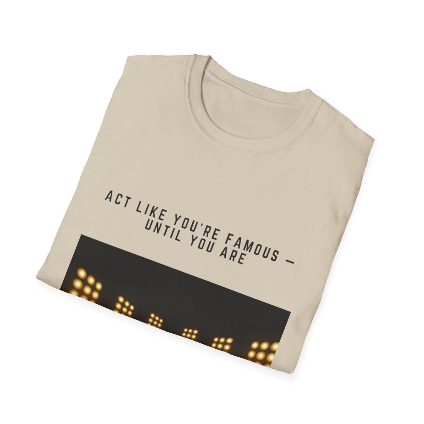 Famous Vibes T-Shirt – Unisex Softstyle Tee, Casual Wear with Motivational Message – Perfect Gift for Friends, Birthdays, or Celebrations