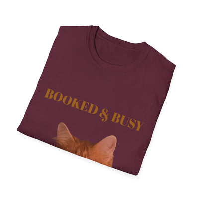 Funny Cat T-Shirt – “Booked & Busy” Unisex Softstyle Tee – Casual, Comfortable Shirt for Cat Lovers with a Playful, Motivational Message