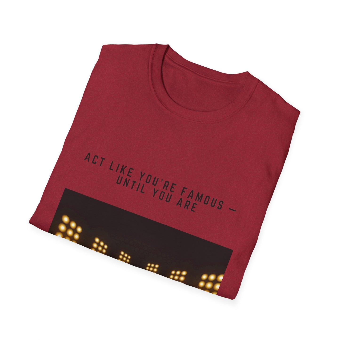 Famous Vibes T-Shirt – Unisex Softstyle Tee, Casual Wear with Motivational Message – Perfect Gift for Friends, Birthdays, or Celebrations