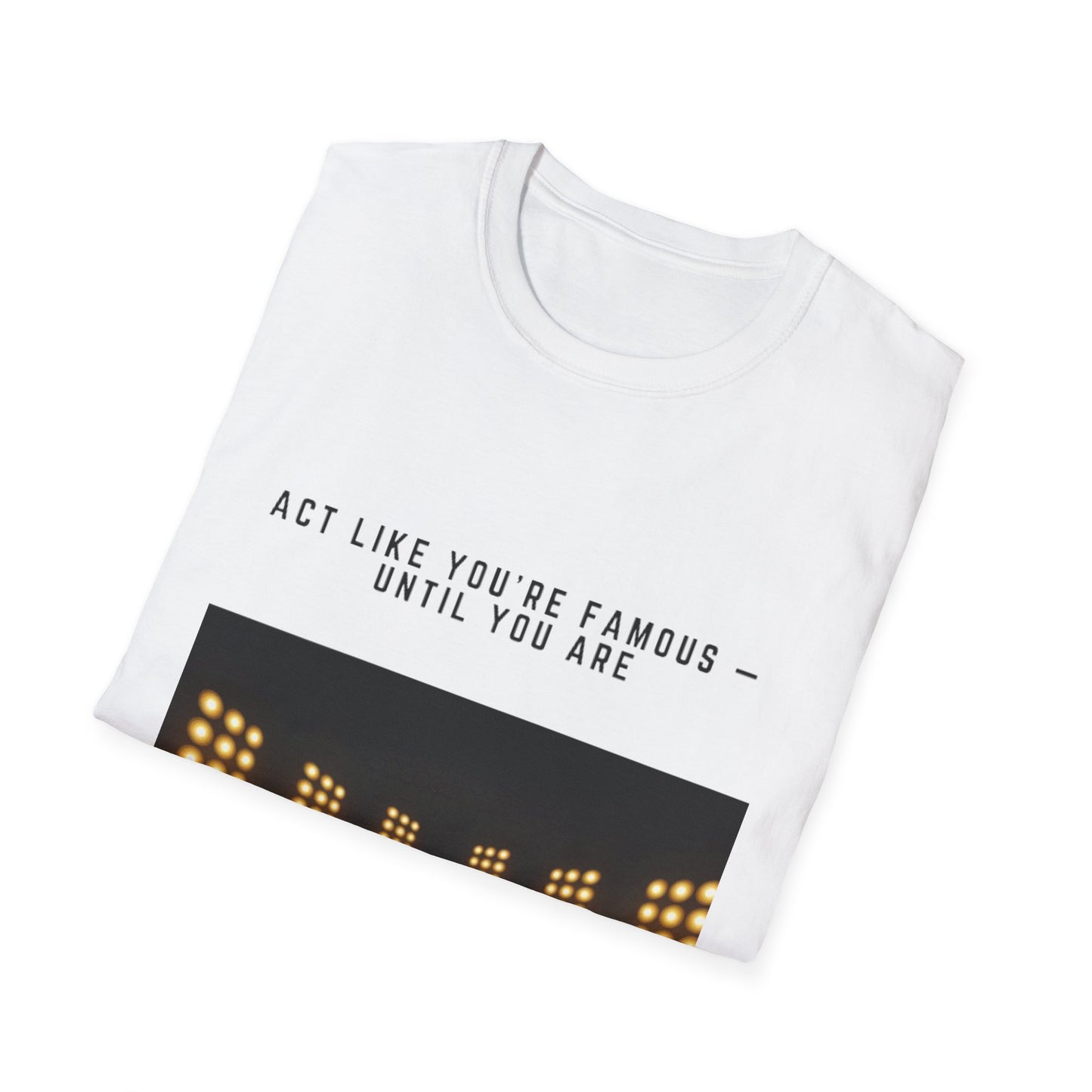 Famous Vibes T-Shirt – Unisex Softstyle Tee, Casual Wear with Motivational Message – Perfect Gift for Friends, Birthdays, or Celebrations