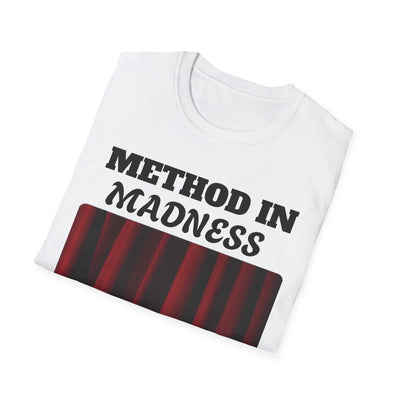 Method in Madness Unisex Graphic T-Shirt – Trendy Summer Tee | Comfortable & Casual Fit