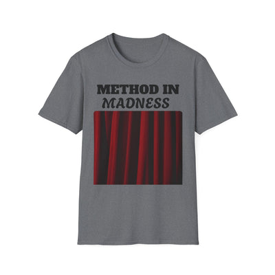 Method in Madness Unisex Graphic T-Shirt – Trendy Summer Tee | Comfortable & Casual Fit