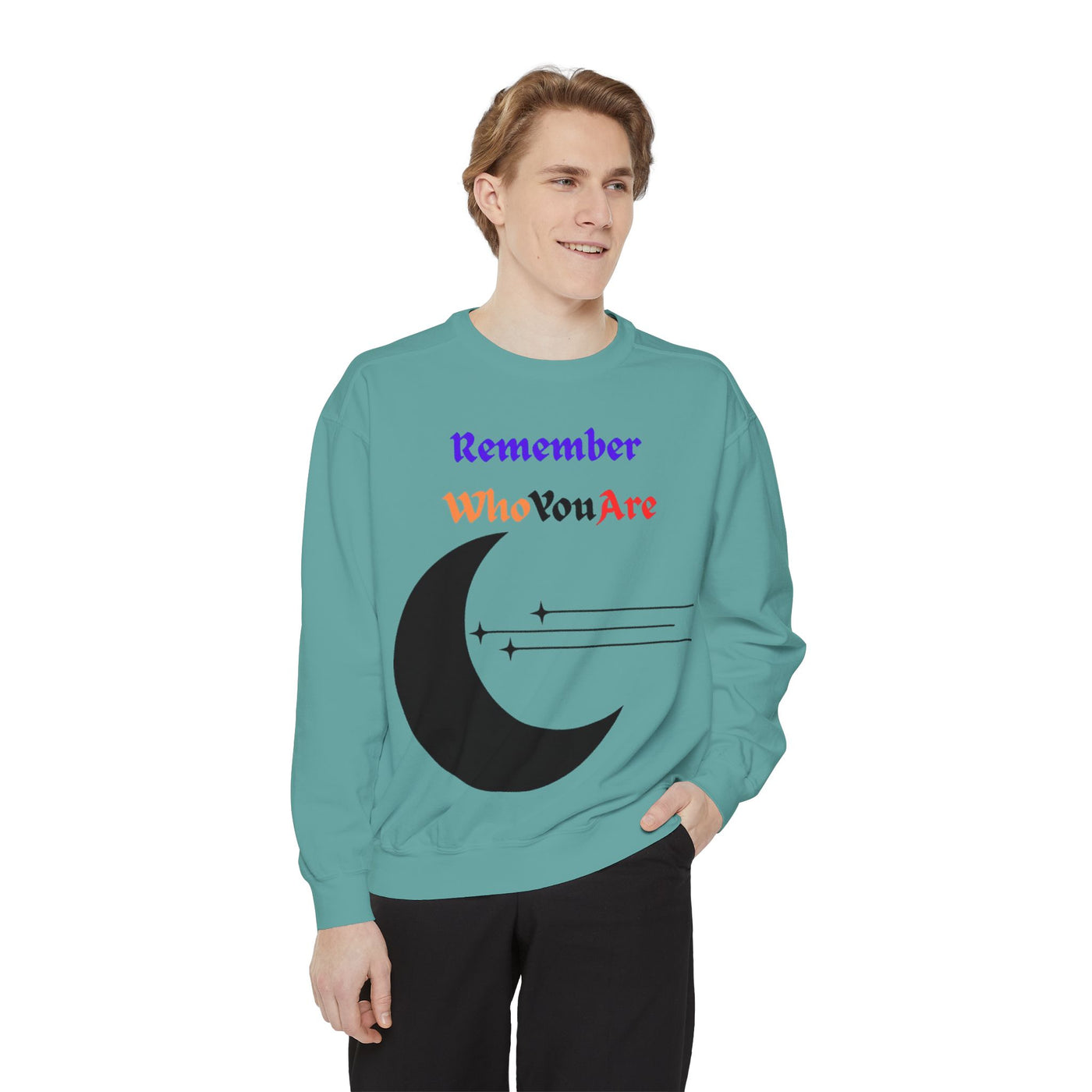 “Remember Who You Are” Sweatshirt – Unisex Garment-Dyed Crewneck | Comfortable & Inspirational Style