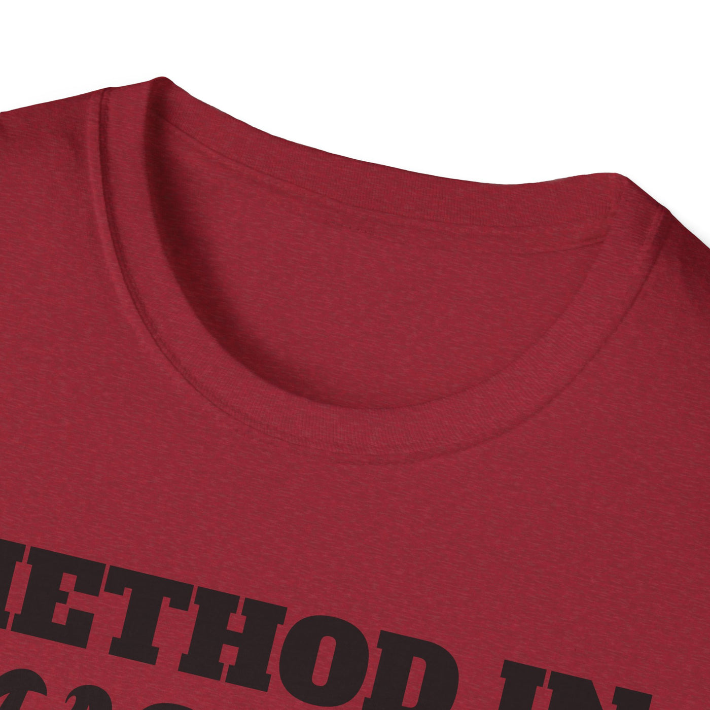 Method in Madness Unisex Graphic T-Shirt – Trendy Summer Tee | Comfortable & Casual Fit