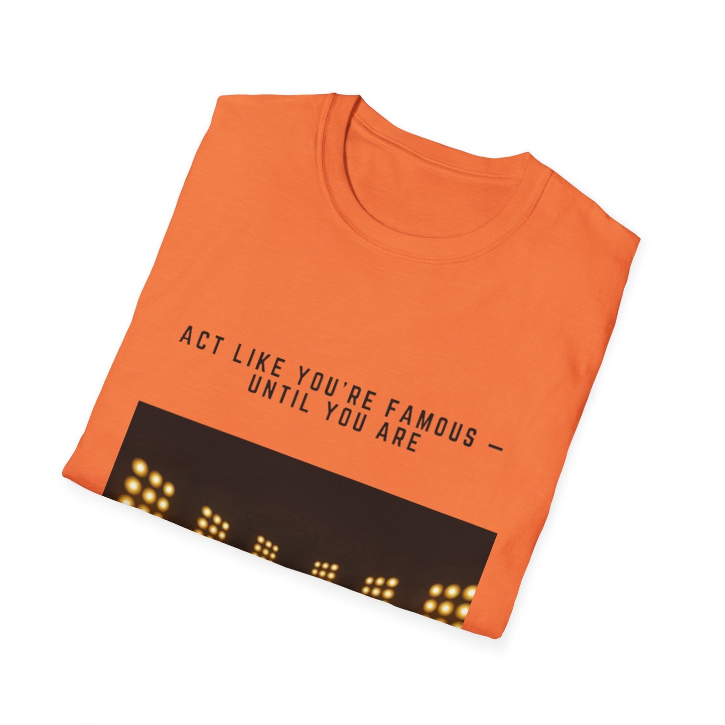 Famous Vibes T-Shirt – Unisex Softstyle Tee, Casual Wear with Motivational Message – Perfect Gift for Friends, Birthdays, or Celebrations