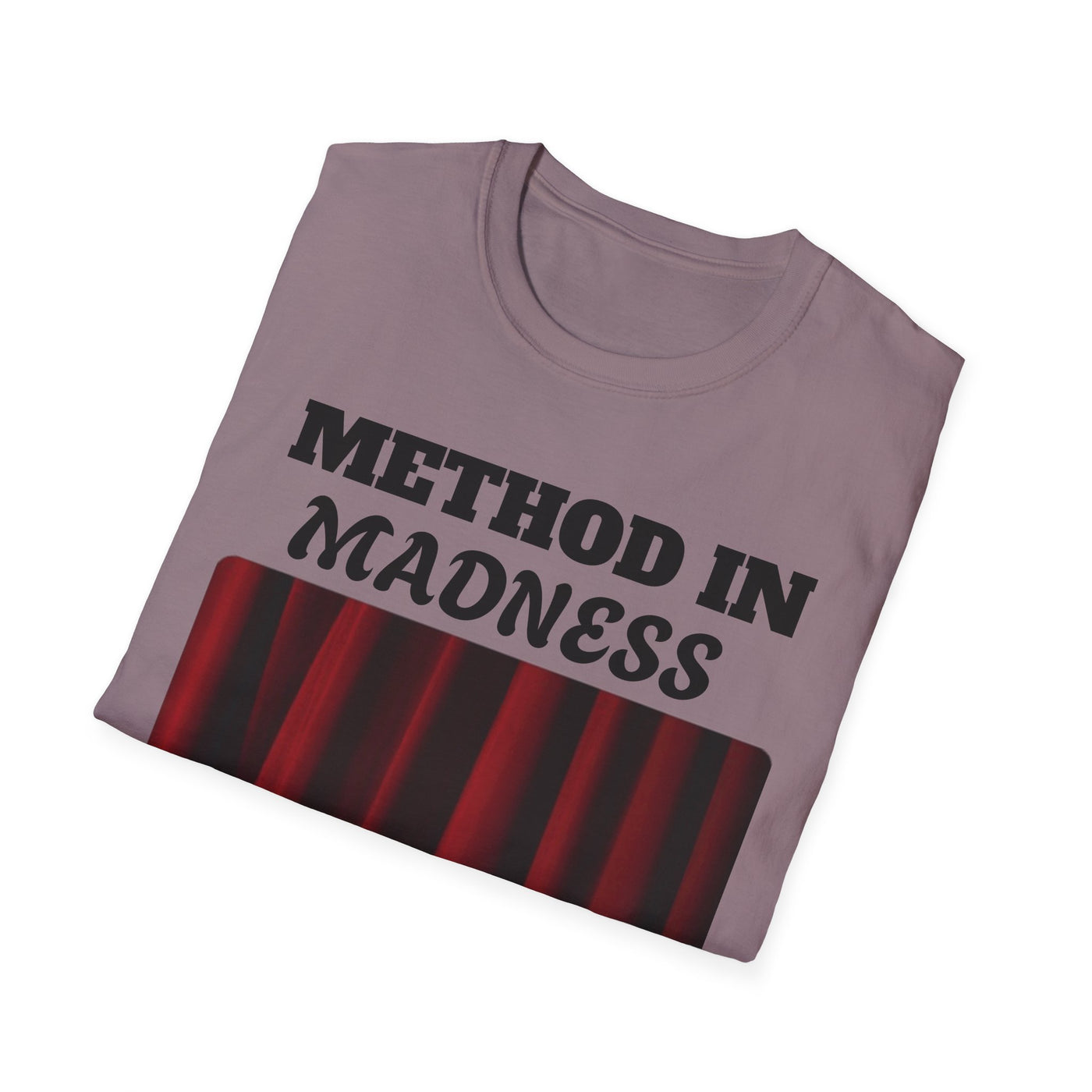 Method in Madness Unisex Graphic T-Shirt – Trendy Summer Tee | Comfortable & Casual Fit