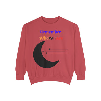“Remember Who You Are” Sweatshirt – Unisex Garment-Dyed Crewneck | Comfortable & Inspirational Style