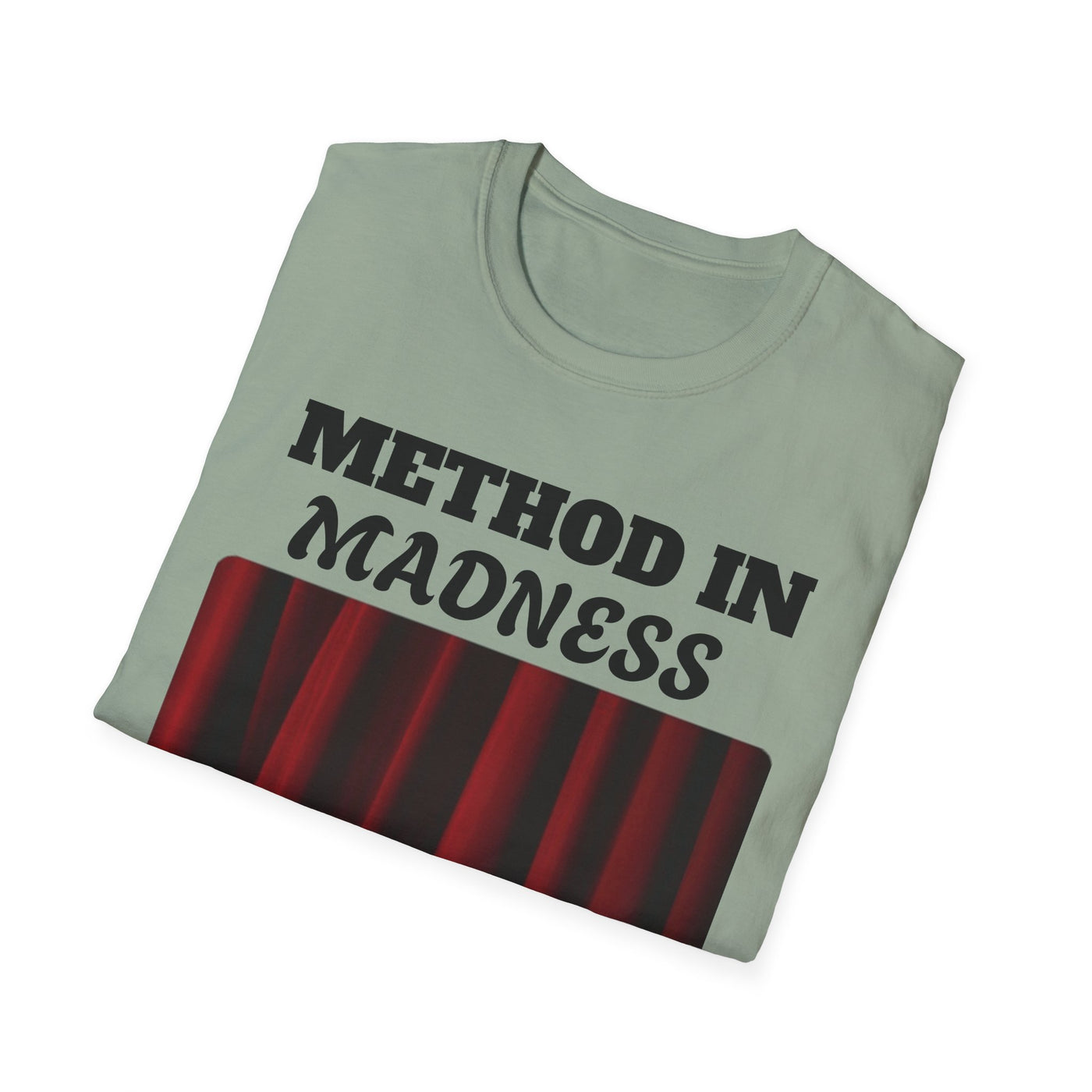 Method in Madness Unisex Graphic T-Shirt – Trendy Summer Tee | Comfortable & Casual Fit