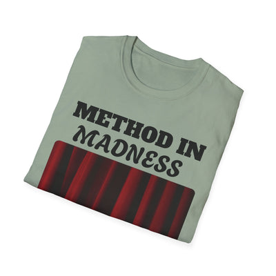 Method in Madness Unisex Graphic T-Shirt – Trendy Summer Tee | Comfortable & Casual Fit